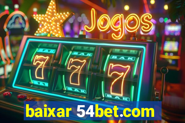 baixar 54bet.com